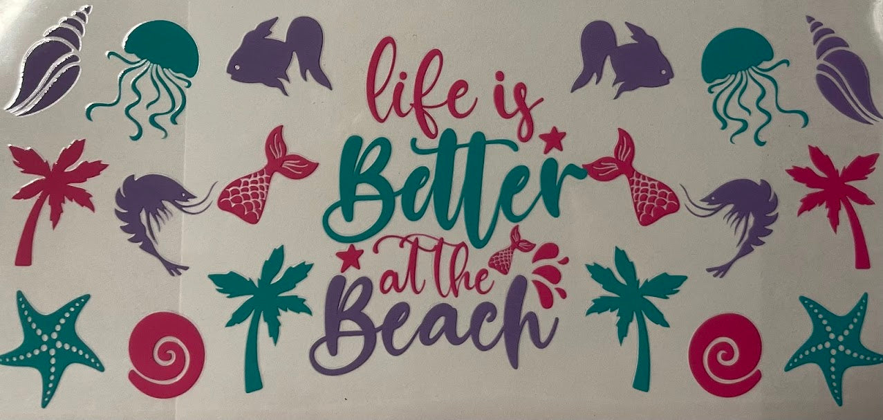 Life Is Better At The Beach